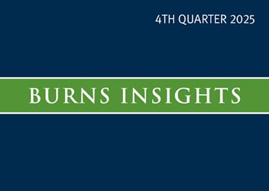 Burns Insights 4th Quarter 2025