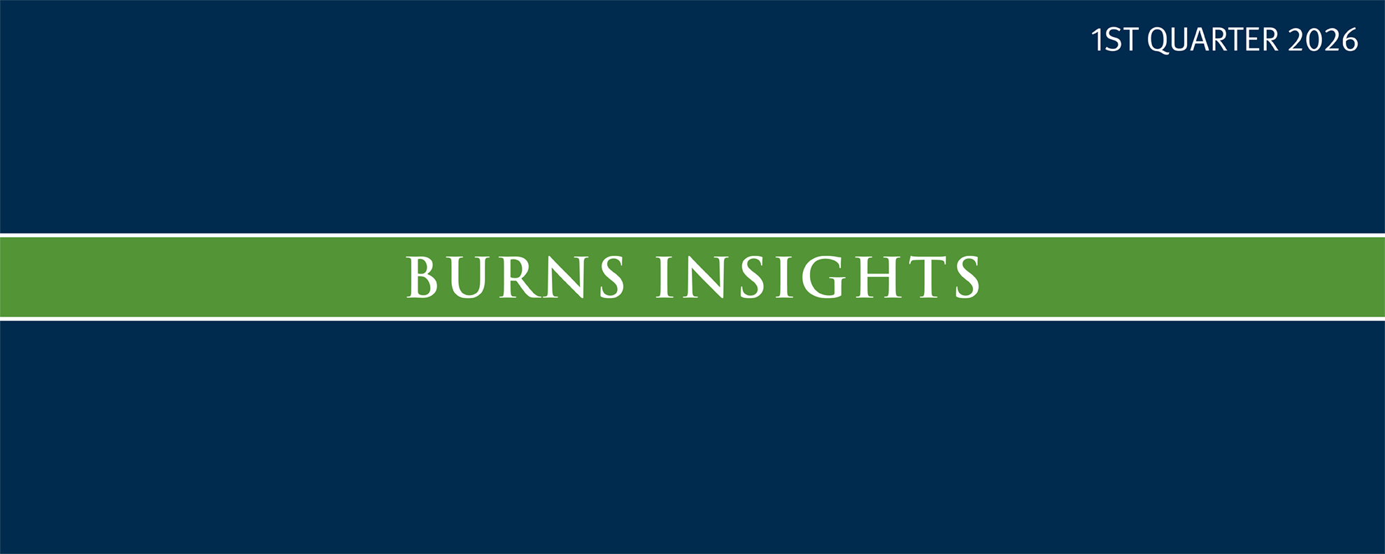 Q1 2026 Burns Insights